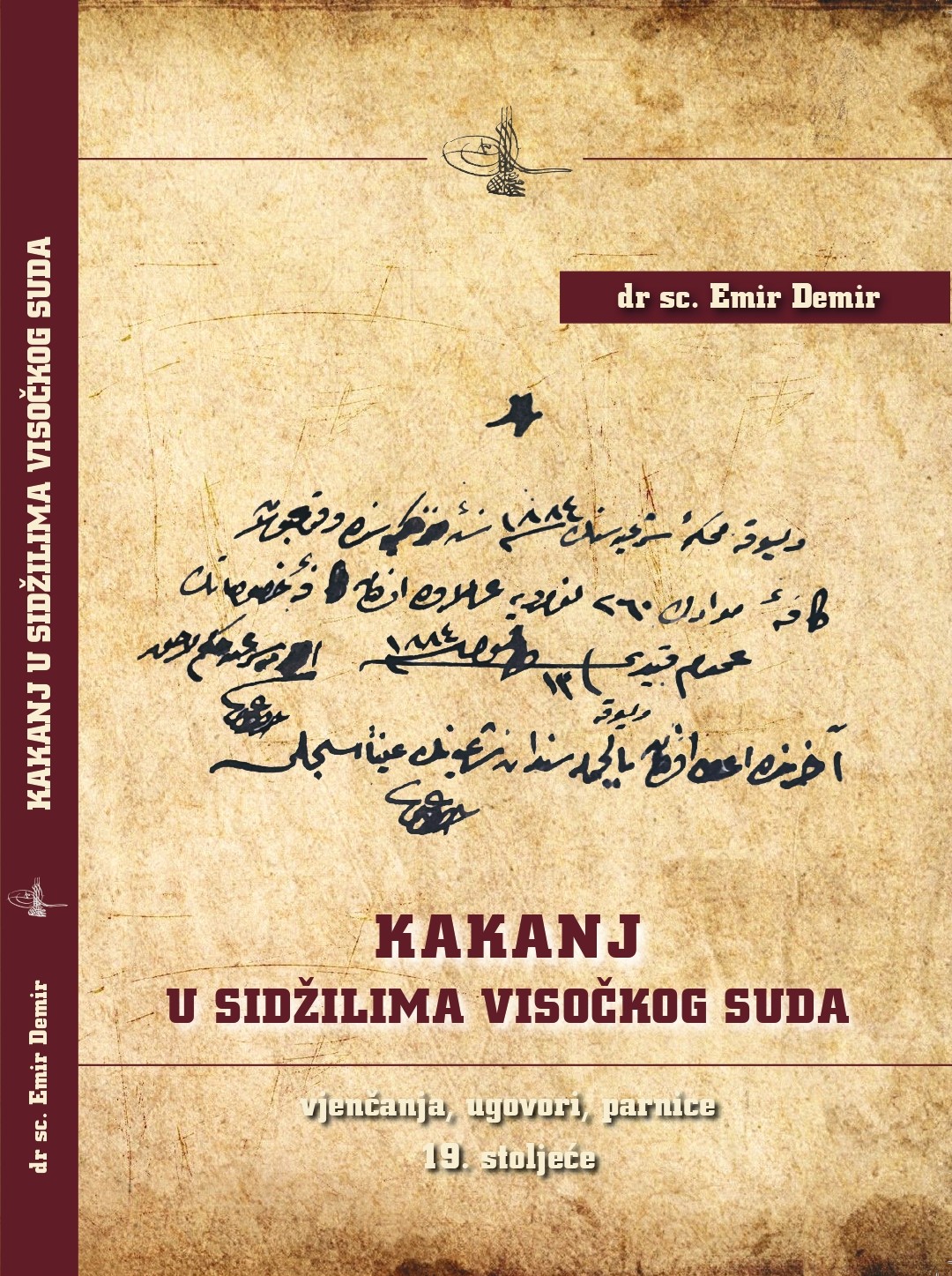 Kakanj u sidžilima visočkog suda - vjenčanja, ugovori, parnice