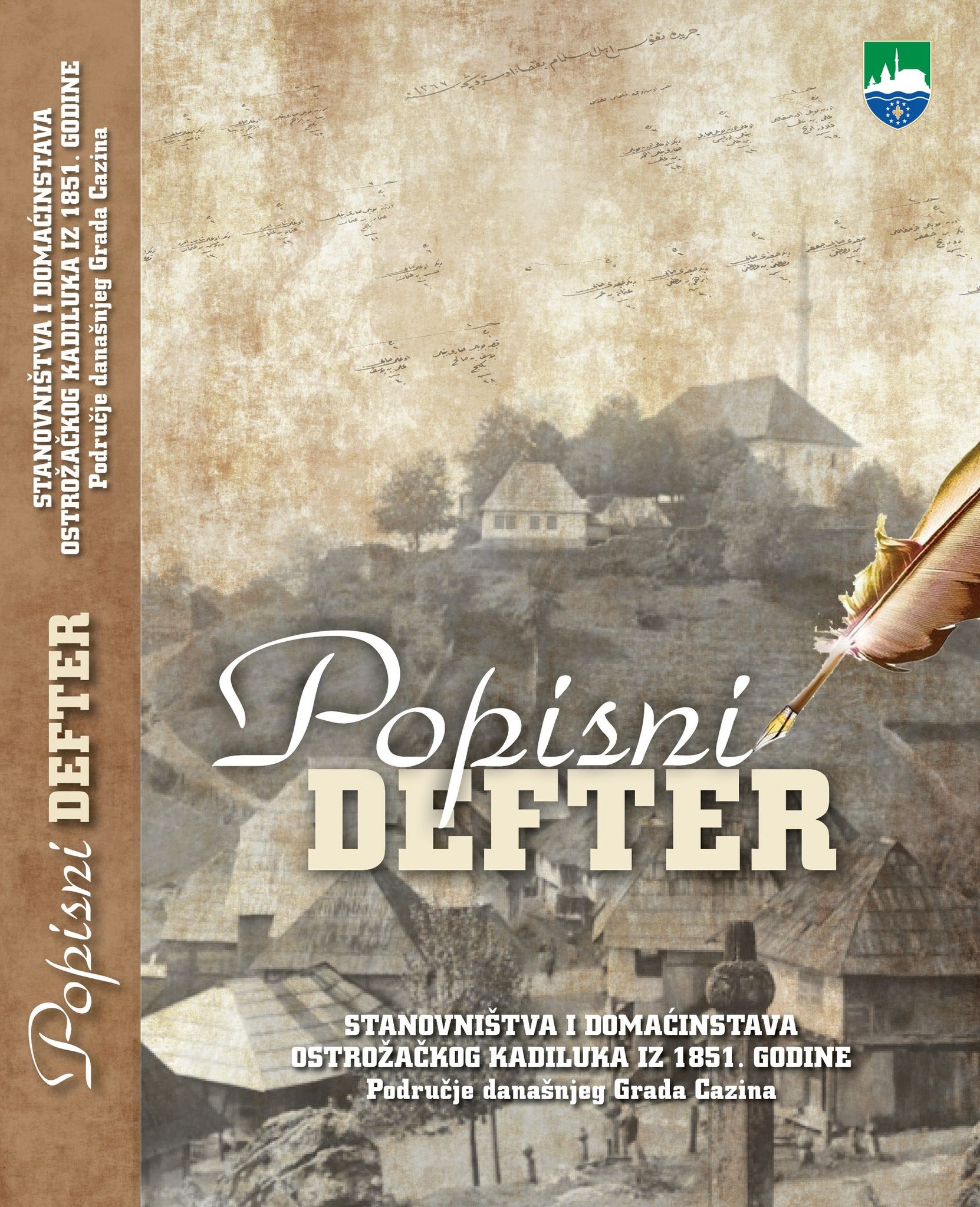 Popisni defter - Stanovništvo i domaćinstava ostrožačkog kadiluka iz 1851. godine - područje današnjeg grada Cazina